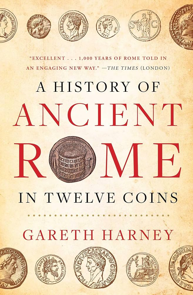 Cover of A History of Ancient Rome in Twelve Coins